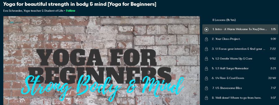 1. Yoga for beautiful strength in body & mind [Yoga for Beginners] (SkillShare)