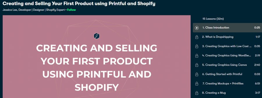 3. Creating and Selling Your First Product using Printful and Shopify (Skillshare)