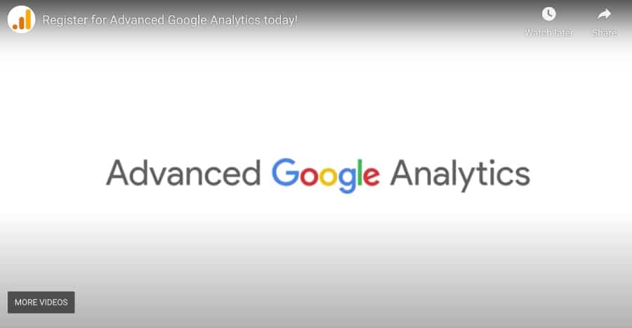 8. Advanced Google Analytics (Google Analytics Academy)